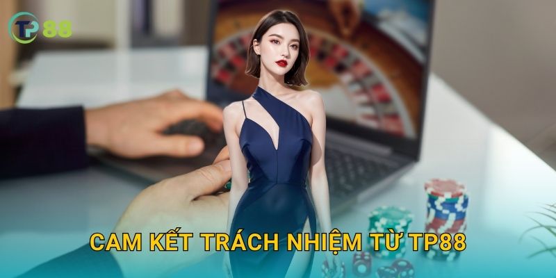 Cam kết trách nhiệm từ TP88