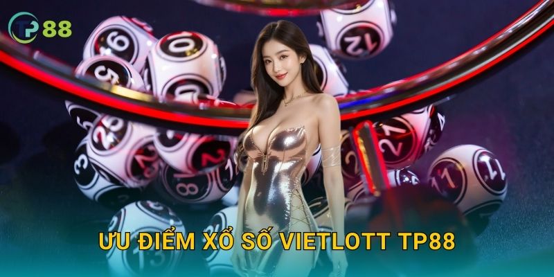 Ưu điểm xổ số Vietlott TP88