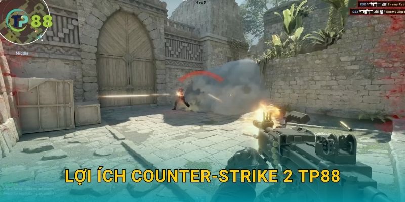 Lợi ích Counter-Strike 2 TP88